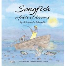 Songfish a fable of dreams
