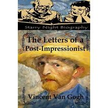 Letters of a Post-Impressionist