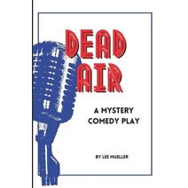Dead Air (Play Dead Murder Mystery)