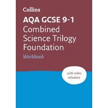 AQA GCSE 9-1 Combined Science Foundation Workbook (Collins GCSE Grade 9-1 Revision)