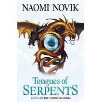 Tongues of Serpents (Temeraire Series)