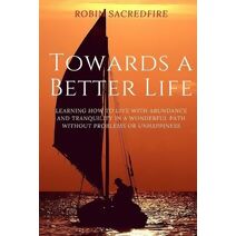Towards a Better Life