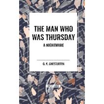 Man Who Was Thursday: A Nightmare