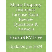 Maine Property Insurance License Exam Review Questions & Answers