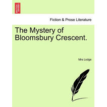 Mystery of Bloomsbury Crescent.