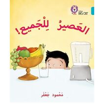 Juice for all (Collins Big Cat Arabic Reading Programme)