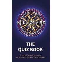 Who Wants to be a Millionaire - The Quiz Book