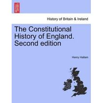 Constitutional History of England. Second edition