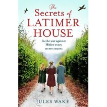 Secrets of Latimer House