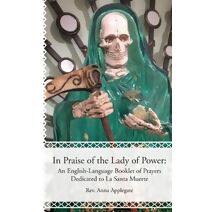 In Praise of the Lady of Power