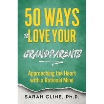 50 Ways to Love Your Grandparents