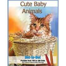Cute Baby Animals - Dot-to-Dot Puzzles from 150-448 Dots (Dot to Dot Books for Adults)