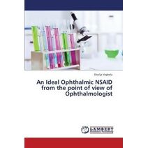 Ideal Ophthalmic Nsaid from the Point of View of Ophthalmologist