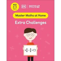 Maths — No Problem! Extra Challenges, Ages 8-9 (Key Stage 2) (Master Maths At Home)