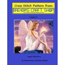 Angel with Dove - Cross Stitch Pattern (Cross Stitch Patterns from Brenda's Craft Shop)