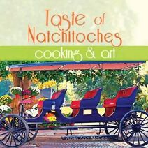 Taste of Natchitoches Cooking and Art