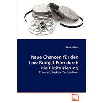 Neue Chancen für den Low Budget Film durch die Digitalsierung