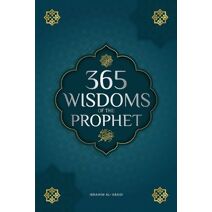 365 Wisdoms of the Prophet Muhammad (Islamic Books - Islam Way)