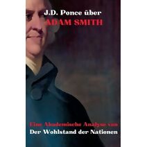 J.D. Ponce zu Adam Smith (Wirtschaft)