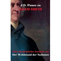 J.D. Ponce zu Adam Smith (Wirtschaft)