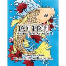 Koi Fish Adult Coloring Book (Therapeutic Coloring Books for Adults)