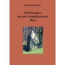 Teufelssagen aus der Umgebung von Bern