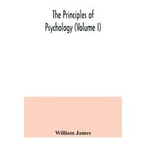 principles of psychology (Volume I)