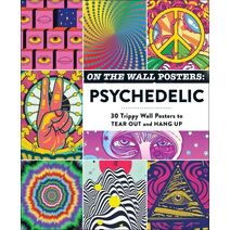 On the Wall Posters: Psychedelic (Home Décor Gift Series)