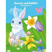 Bunnies and Rabbits Coloring Book 1 & 2 (Bunnies and Rabbits)