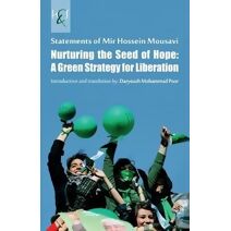 Nurturing the Seed of Hope, A Green Strategy for Liberation