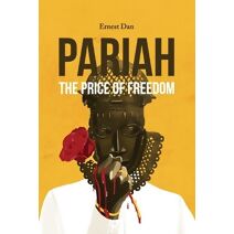 PARIAH The Price of Freedom