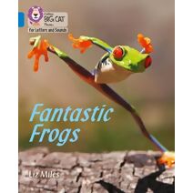 Fantastic Frogs (Collins Big Cat Phonics for Letters and Sounds)