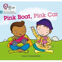 Pink Boat, Pink Car (Big Cat Phonics for Little Wandle Letters and Sounds Revised)