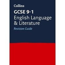GCSE 9-1 English Language and Literature Revision Guide (Collins GCSE Grade 9-1 Revision)