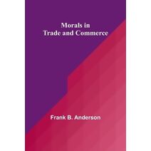 Morals in Trade and Commerce