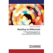 Retailing to Millennials