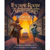 Escape Room Adventures: Sherlock's Greatest Case (Arcturus Escape Rooms)