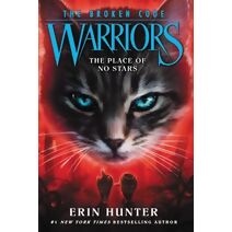 Warriors: The Broken Code #5: The Place of No Stars (Warriors: The Broken Code)