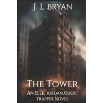 Tower (Ellie Jordan, Ghost Trapper)