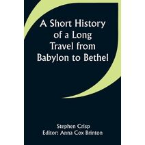 Short History of a Long Travel from Babylon to Bethel