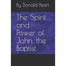 Spirit and Power of John, the Baptist