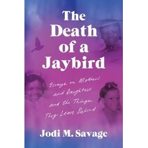 Death of a Jaybird