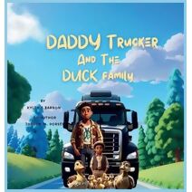 Daddy Trucker and the Duck Family