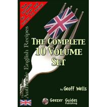 How To Make Authentic English Recipes - The Complete 10 Volume Set (Authentic English Recipes)