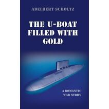U-Boat Filled with Gold