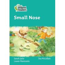 Small Nose (Collins Peapod Readers)