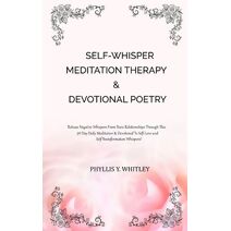 Self-Whisper Meditation Therapy & Devotional Poetry