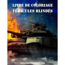 Livre de coloriage Véhicules blindés 2 (Véhicules Blindés)