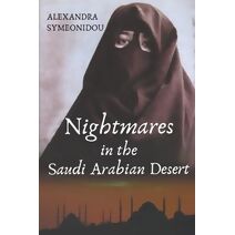 Nightmares in the Saudi Arabian Desert (Saudi Nightmare Trilogy)