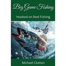 Big Game Fishing (Hooked on Reel Fishing)